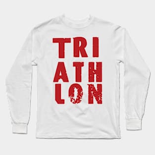 Triathlon / triathlon / swim / bike /run Long Sleeve T-Shirt